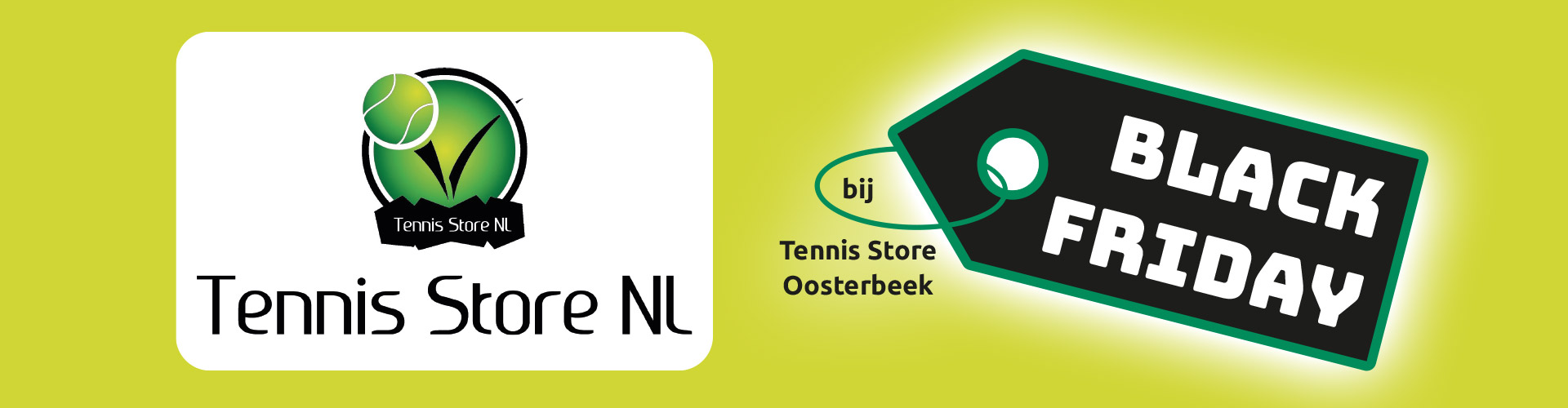 Tennis Store NL Oosterbeek BLACK FRIDAY